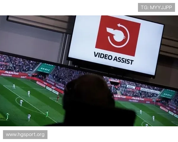 风暴中心的VAR技术如何在足球质疑声中赢得信任与支持